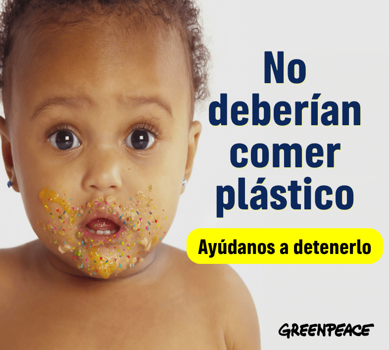 Los bebés no deberían comer plástico, ayúdanos a detenerlo